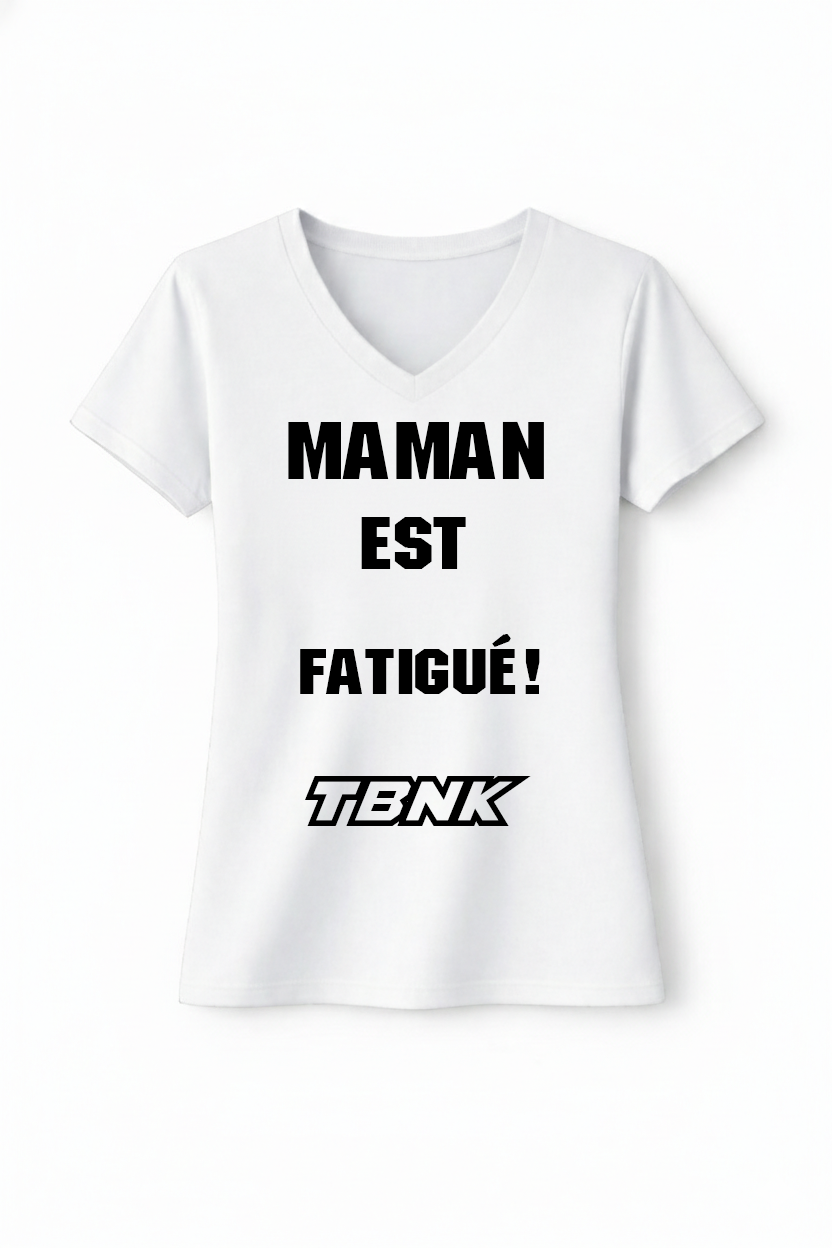 T-Shirt Maman est fatigué