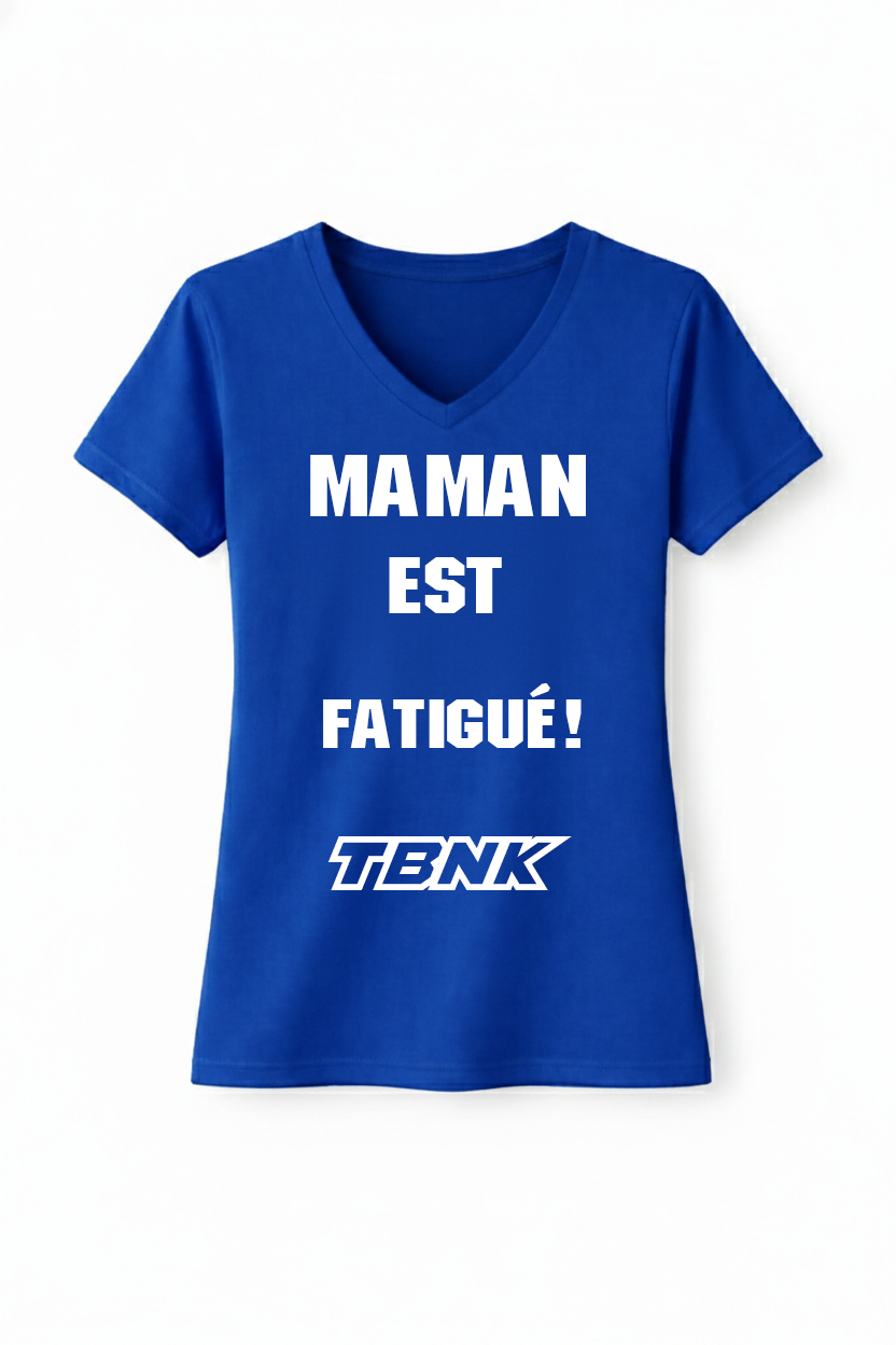 T-Shirt Maman est fatigué
