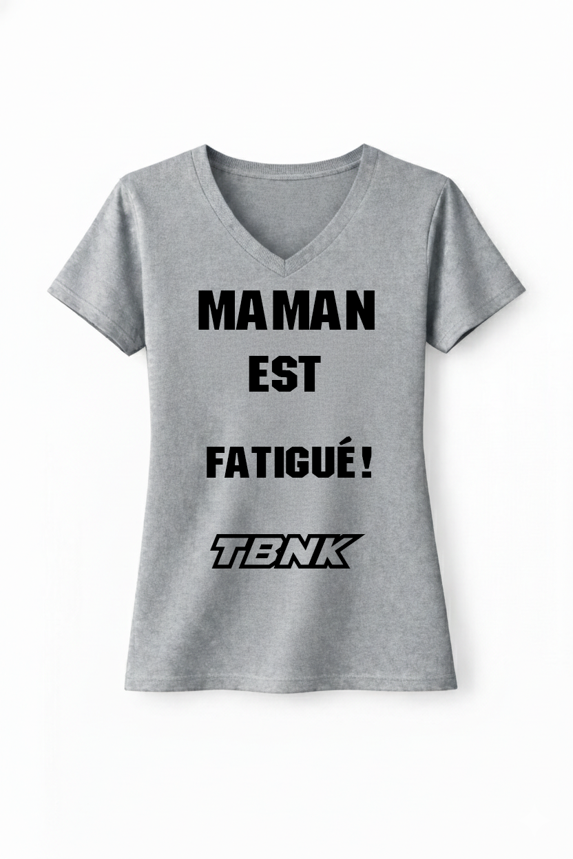 T-Shirt Maman est fatigué