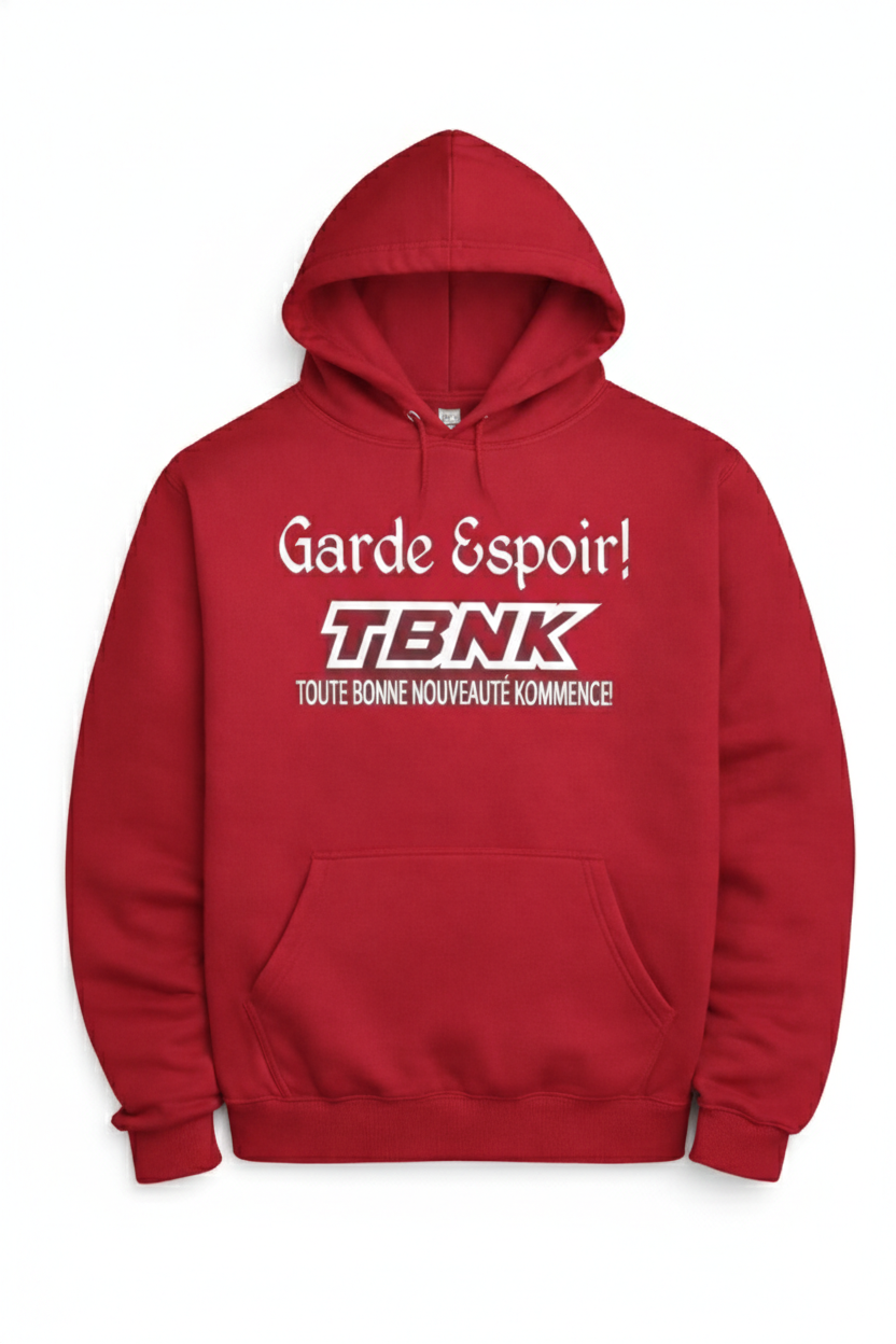 Hoodie Garde Espoir – TBNK hoodie motivant musique Québec