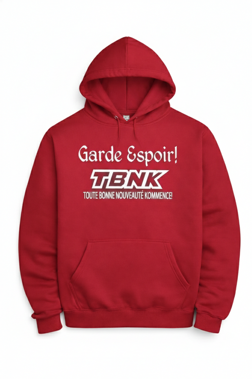 Hoodie Garde Espoir – TBNK hoodie motivant musique Québec