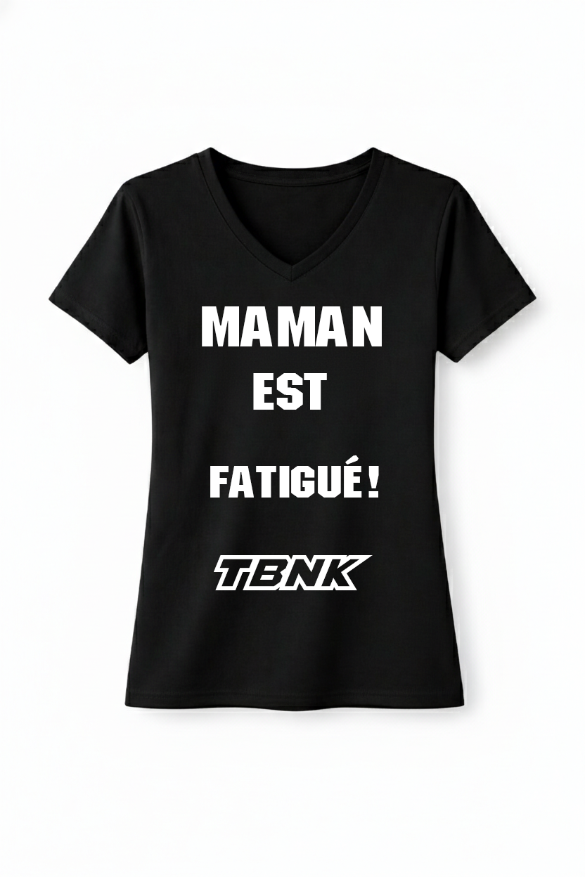 T-Shirt Maman est fatigué