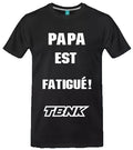 T-shirt Papa est fatigué – TBNK cadeau fête des pères Québec
