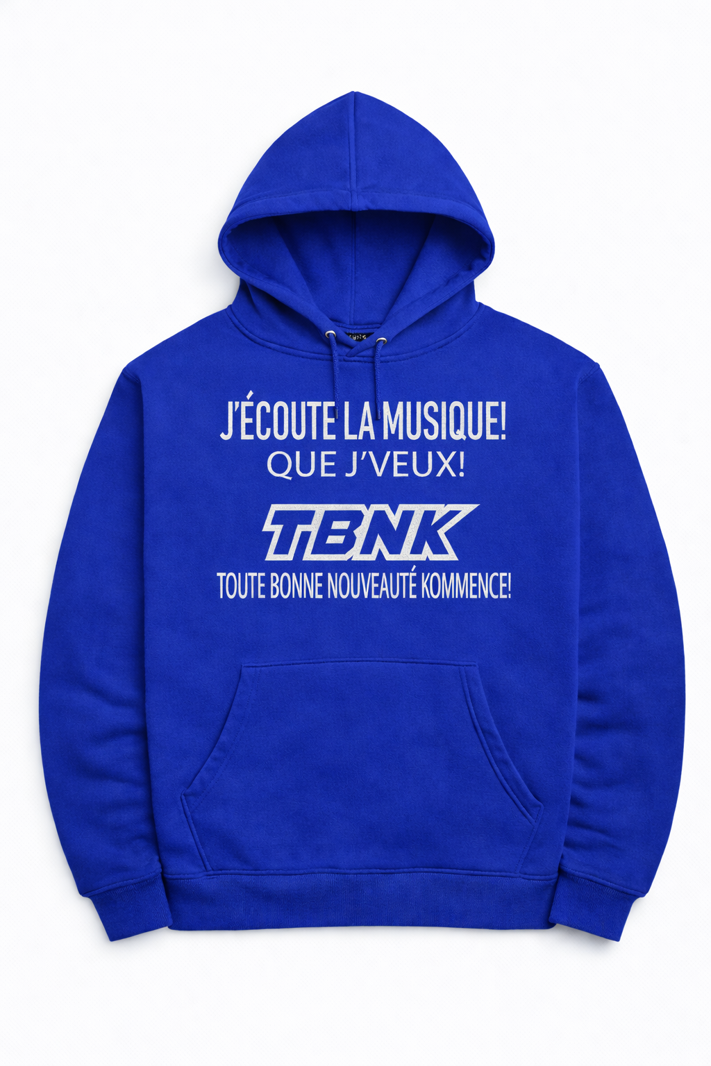 Hoodie J’écoute la musique que j’veux! TBNK 🎧