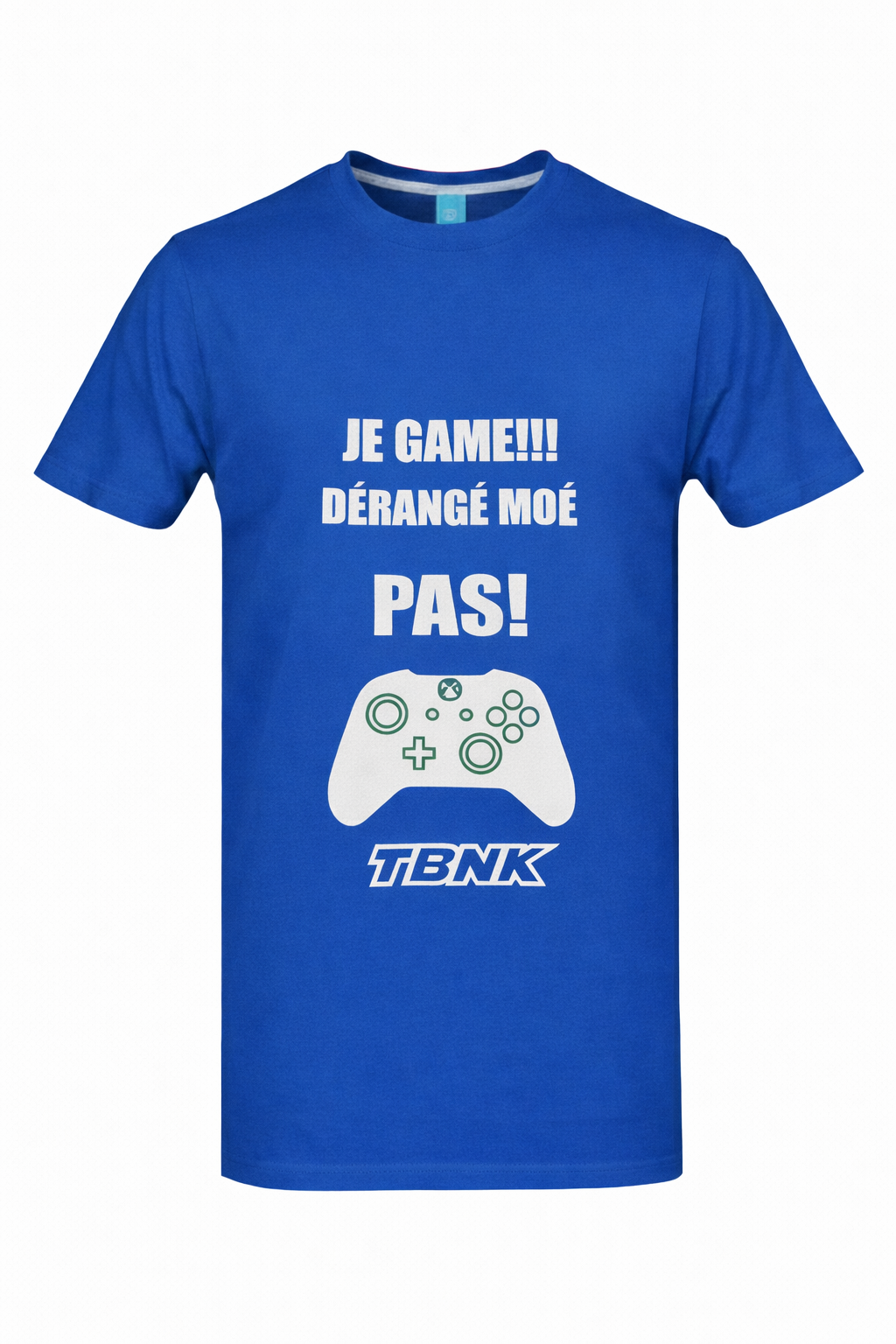 T-Shirt JE GAME DÉRANGÉ MOÉ PAS TBNK!