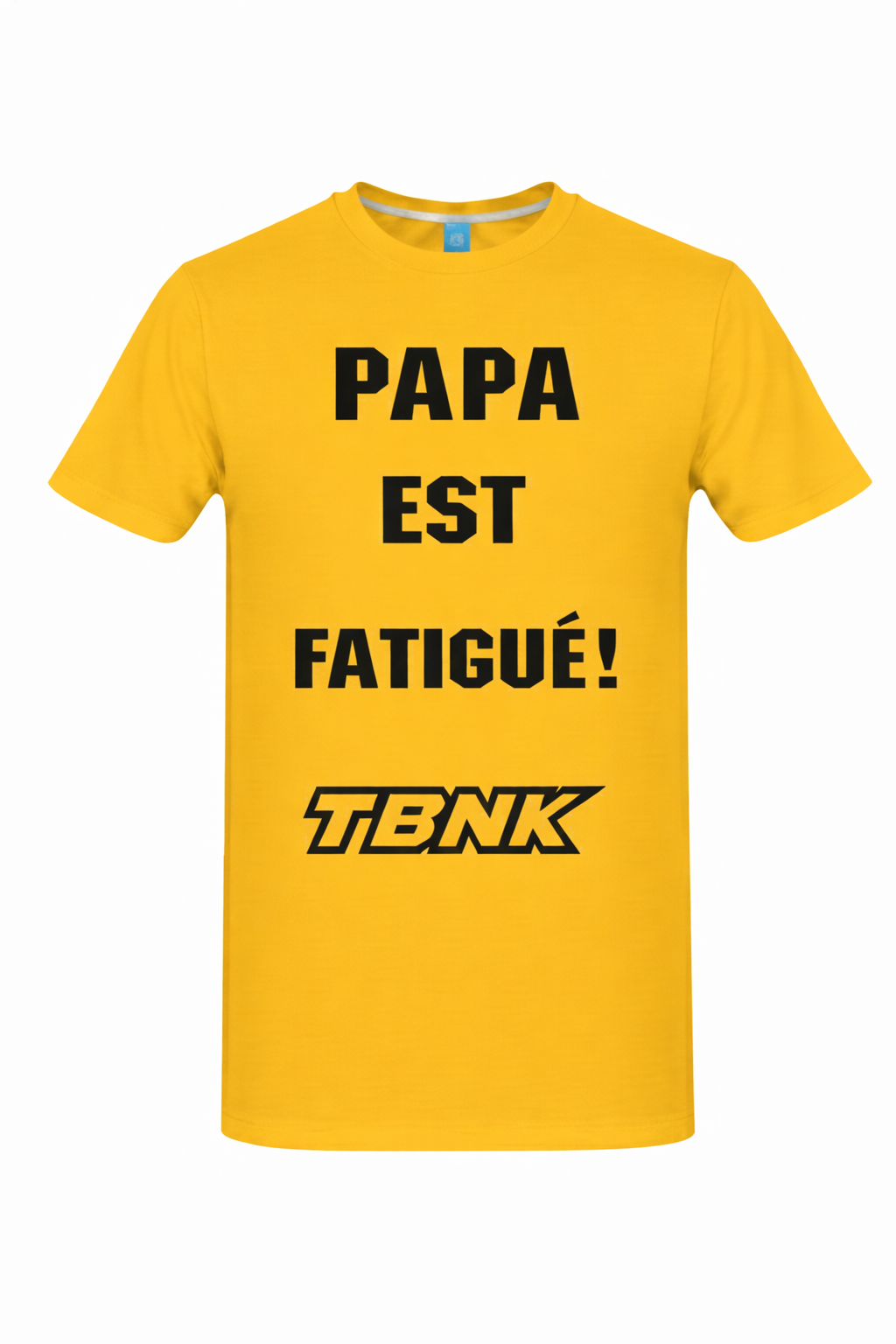 T-Shirt PAPA EST FATIGUÉ TBNK!
