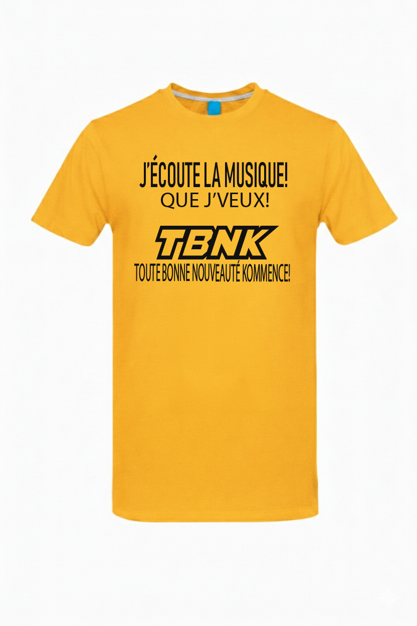 T-Shirt J'ÉCOUTE LA MUSIQUE QUE J'VEUX