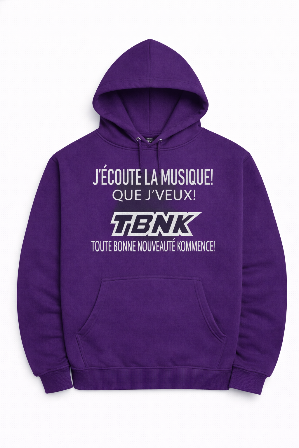Hoodie J’écoute la musique que j’veux! TBNK 🎧