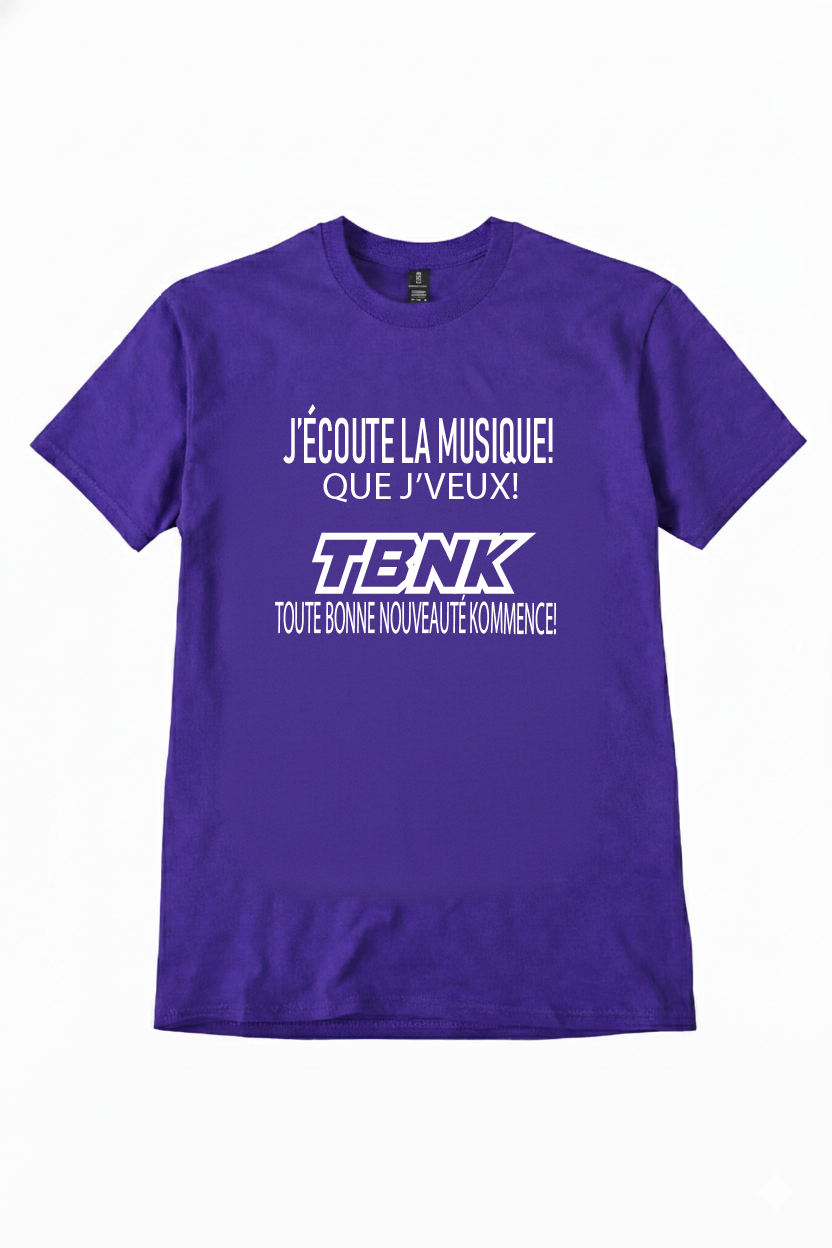 T-Shirt J'ÉCOUTE LA MUSIQUE QUE J'VEUX