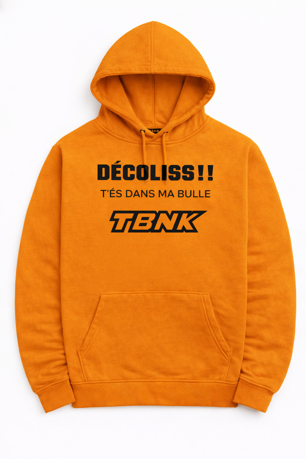 Hoodie DÉCOLISS!! T’ES DANS MA BULLE (AU DEVANT)