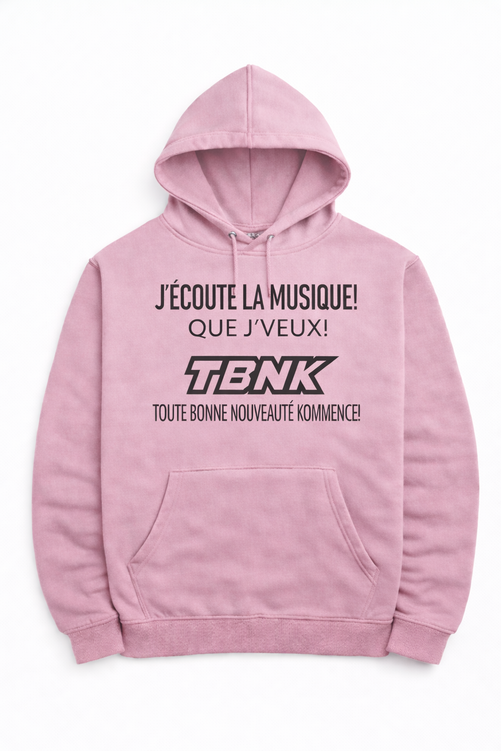 Hoodie J’écoute la musique que j’veux! TBNK 🎧