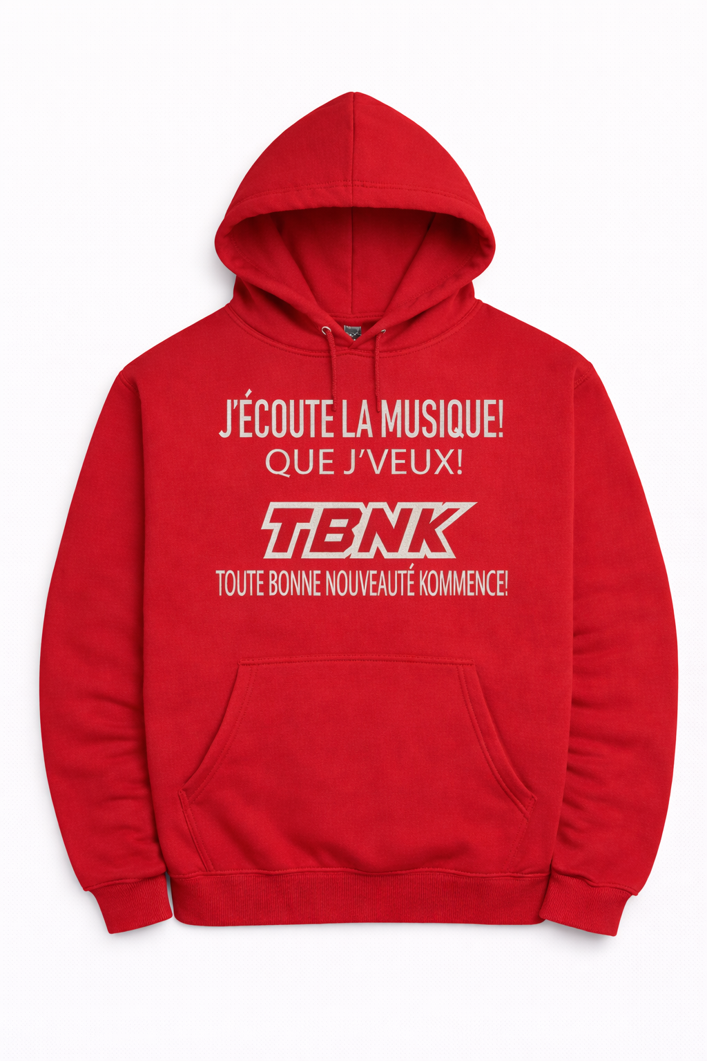 Hoodie J’écoute la musique que j’veux! TBNK 🎧